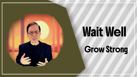 Wait Well, Grow Strong: Trusting God's Breakthrough