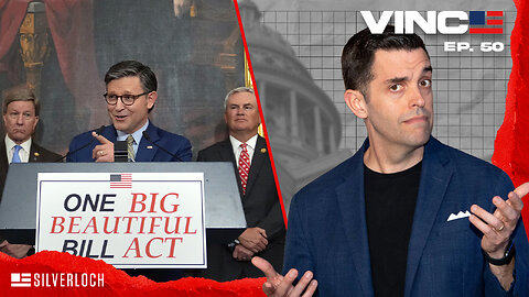 The Contents Of The Big Beautiful Bill May Shock You | Episode 50 - 05/23/25