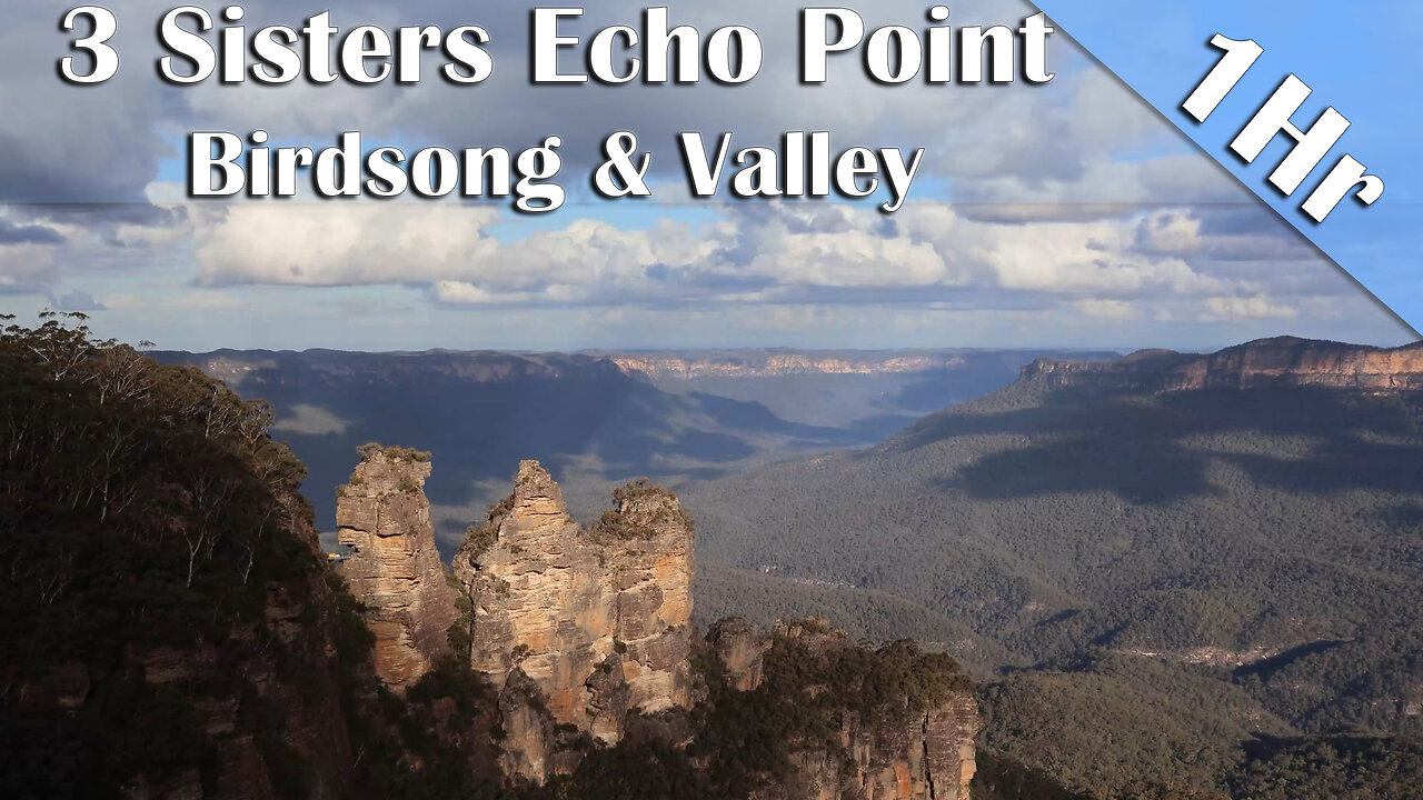Three Sisters & Birdsong at Echo Point Lookout | Relax with the Valley Ambience
