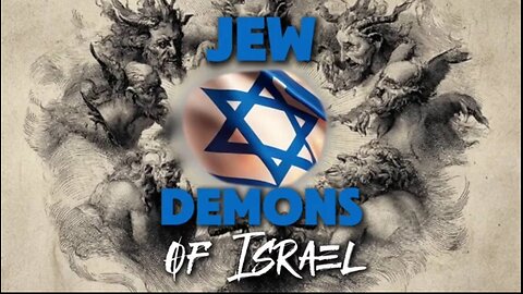 JEW DEMONS OF ISRAEL