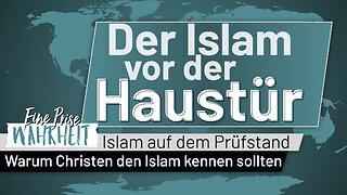 Der Islam vor der Haustür - Warum Christen den Islam kennen sollten | Islam