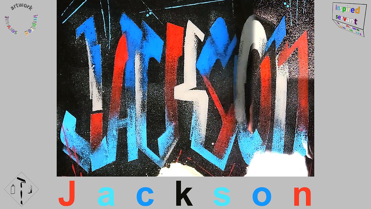 "JACKSON," Proverbs, 17:6, Graffiti on Canvas, Step by Step Process