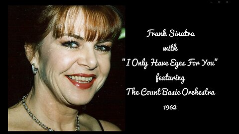 Frank Sinatra with Count Basie Orchestra - "I Only Have Eyes For You". 1962.