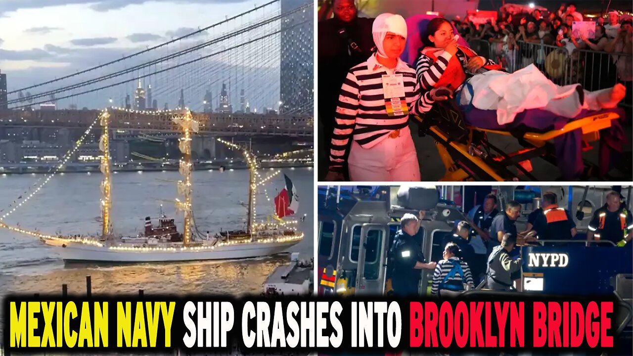Mexican Navy Ship Crash: Cuauhtémoc Strikes Brooklyn Bridge in Tragic Accident | NEWSDRIFT