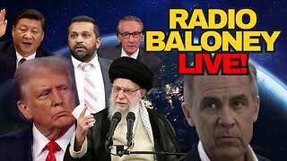 Radio Baloney Live! Trump Ayatollah Post, Kash Patel China Files, Carney Folds, Memes
