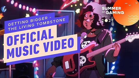 Getting Bigger - The Living Tombstone (Official Music Video) _ Summer of Gaming 2021