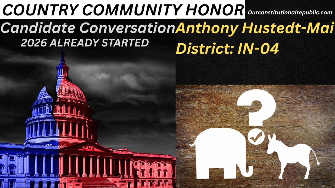 CANDIDATE CONVERSATION: Anthony Hustedt-Mai, IN-04