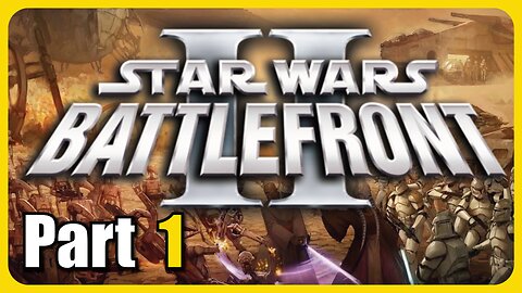 Star Wars Battlefront II (Classic) | Part - 1 "Attack of the Clones" [Throwback Thursday #16]