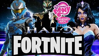 Halo in Fortnite NEWS!! Maybe SOME MLP in the future? HUMAN PRINCESS LUNA!!!