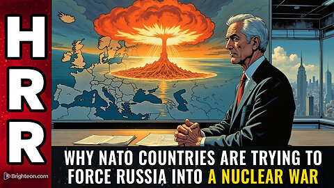 Why NATO countries are trying to FORCE RUSSIA into a nuclear war