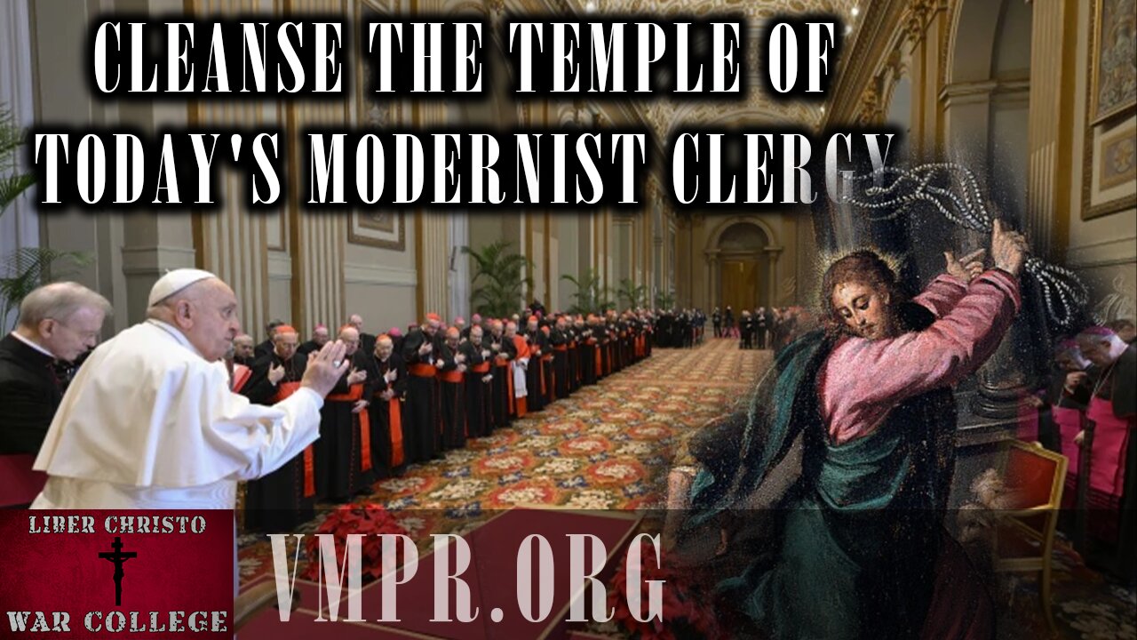 16 Apr 25, Jesus 911: Cleanse the Temple of Today's Modernist Clergy