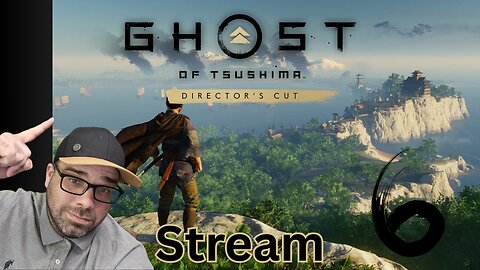 Playing Ghost of Tsushima DIRECTOR'S CUT!! on PS5 Stream 6