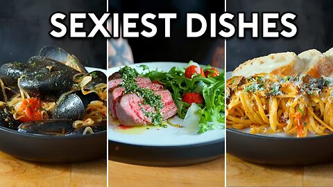 My Top 5 Easy, Sexy Dishes