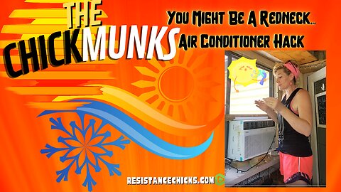 The ChickMunks: You Might Be A Redneck... Air Conditioner Hack 🥵