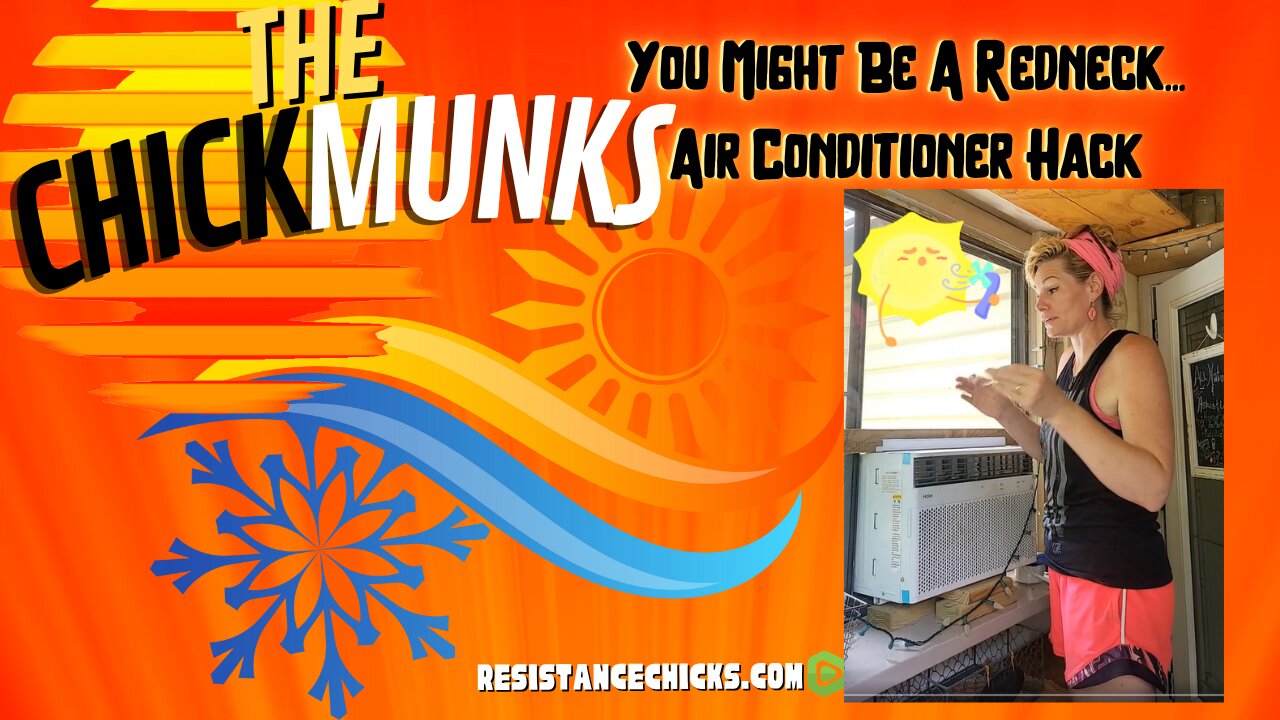The ChickMunks: You Might Be A Redneck... Air Conditioner Hack 🥵