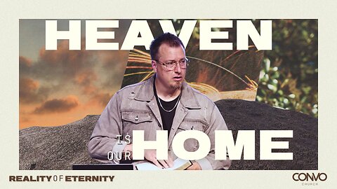Heaven Is Our Home // Pastor Craig Dyson // Revelation 21