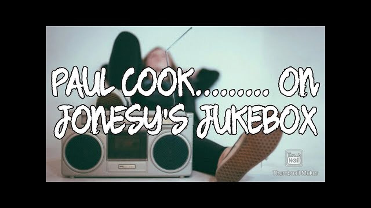 PAUL COOK ON JONESY'S JUKEBOX PLEASE LIKE AND SUBSCRIBE, IT'S FREE