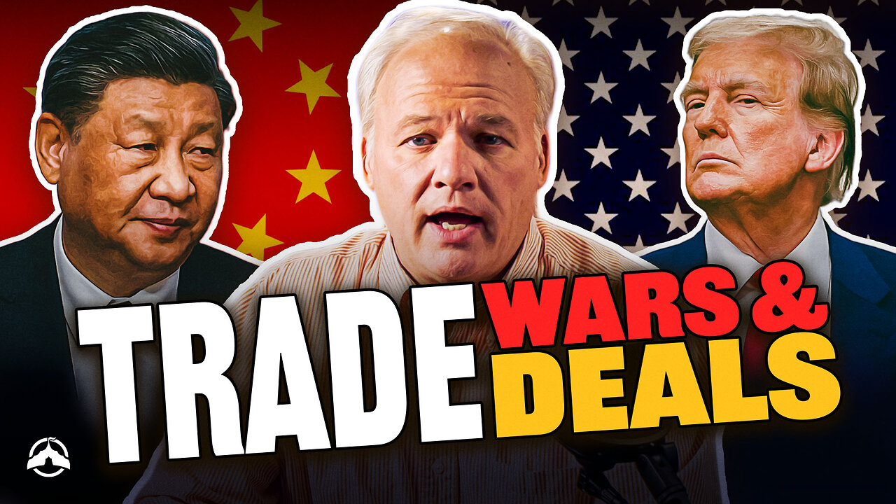 Trade Wars & Trade Deals