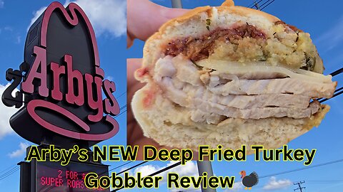 Arby’s NEW Deep Fried Turkey Gobbler Review 🦃