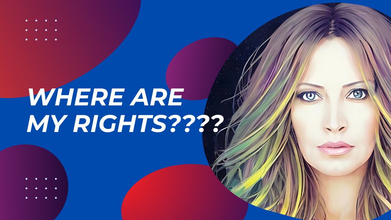 Where Are My Rights?