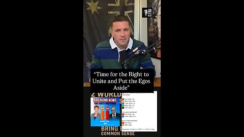 “Time for the Right to Unite and Put the Egos Aside”