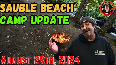 Sauble Beach Camp Update August 29th, 2024