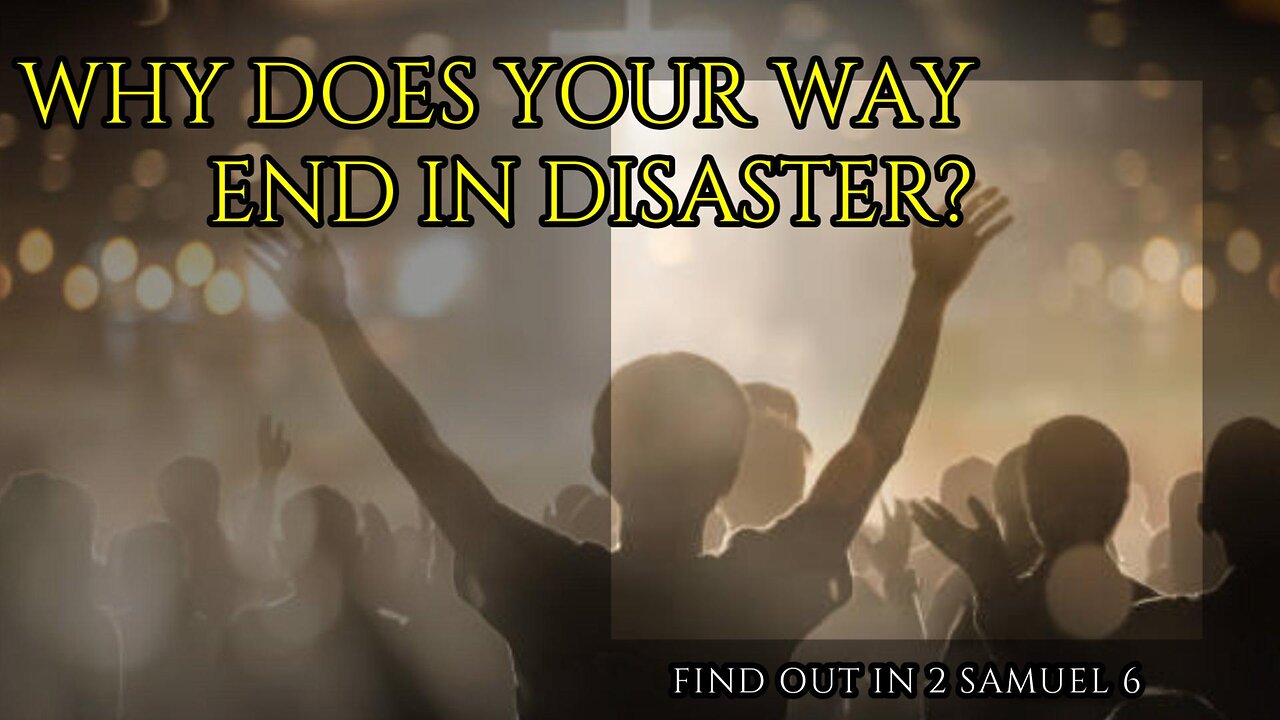 Why Does Your Way End In Disaster?