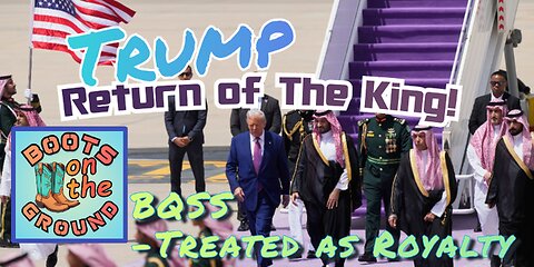 TRUMP -The Royal Treatment Tour of the Middle East