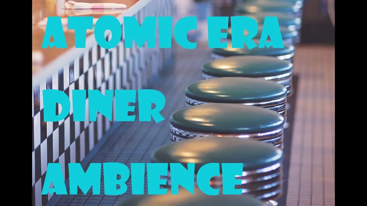 Atomic Era Diner Ambience