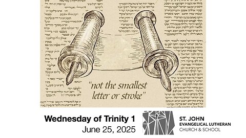 Wednesday of Trinity 1 — June 25, 2025