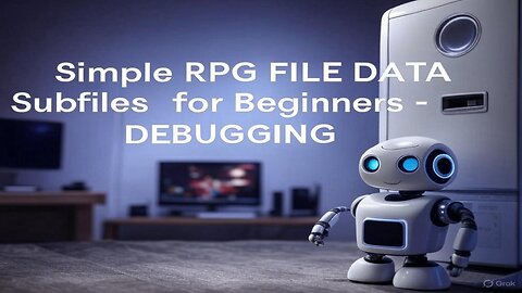 Simple RPG FILE DATA Subfiles for Beginners - DEBUGGING - AS400 iSERIES and IBM i Programmers