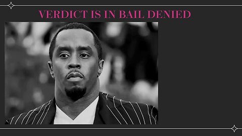 Diddy Found Not GUILTY On All Major Charges! | Diddy Denied Bail And Ordered Back To Jail!