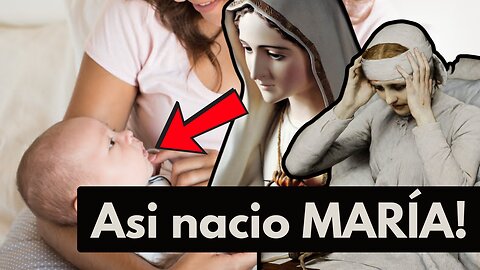 El Nacimiento de María: Visión de Ana Catalina Emmerick