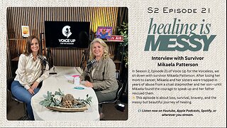 HEALING IS MESSY | Interview with Survivor Mikaela Patterson