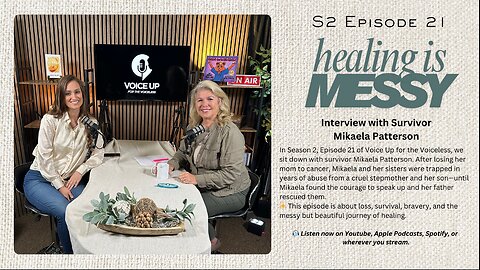 HEALING IS MESSY | Interview with Survivor Mikaela Patterson