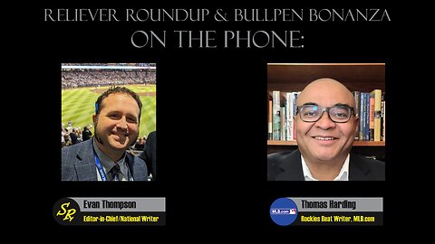 Reliever Roundup & Bullpen Bonanza, Ep. 2508 — Week 13 with Thomas Harding