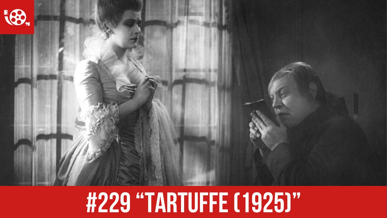 #229 "Tartuffe (1925)" Review