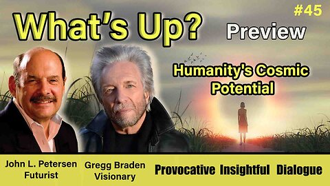 What's Up? - Humanity's Cosmic Potential