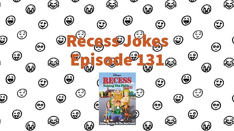 Recess Jokes - Episode 131 - Recess: Taking the Fifth Grade