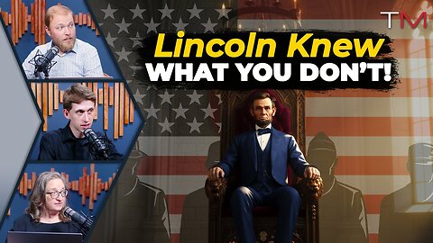 America’s Secret Beginnings – Pt 4: Lincoln, Jesuits, and the Hidden Hand of History | Truth Matters