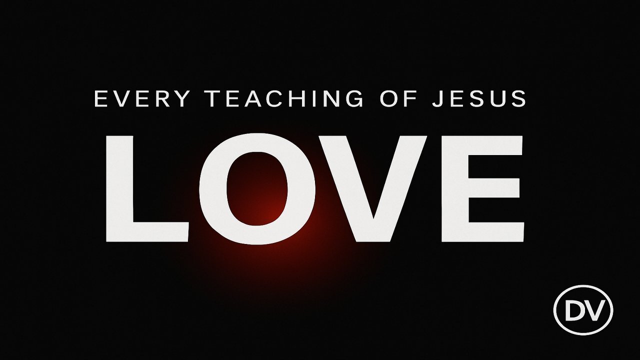 Love Defines Every Teaching of Jesus Christ
