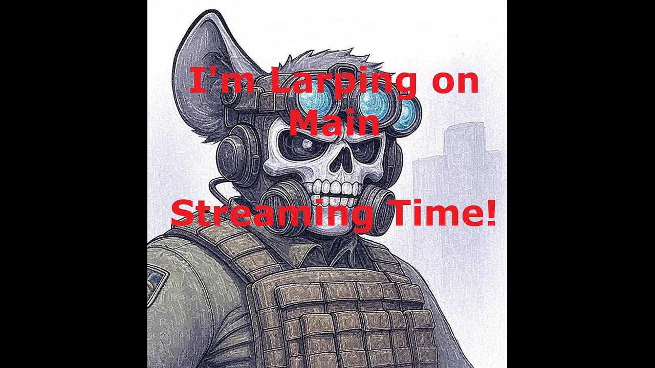 I'm Larping as Well Adjusted | Streaming Time!