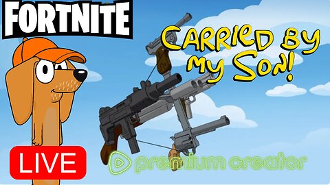 Getting Carried in Fortnite By my son! (PREMIUM)