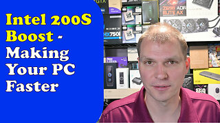 Intel 200S Boost - Making Your PC Faster