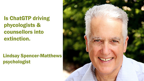 Is ChatGTP driving phycologists & counsellors into extinction.