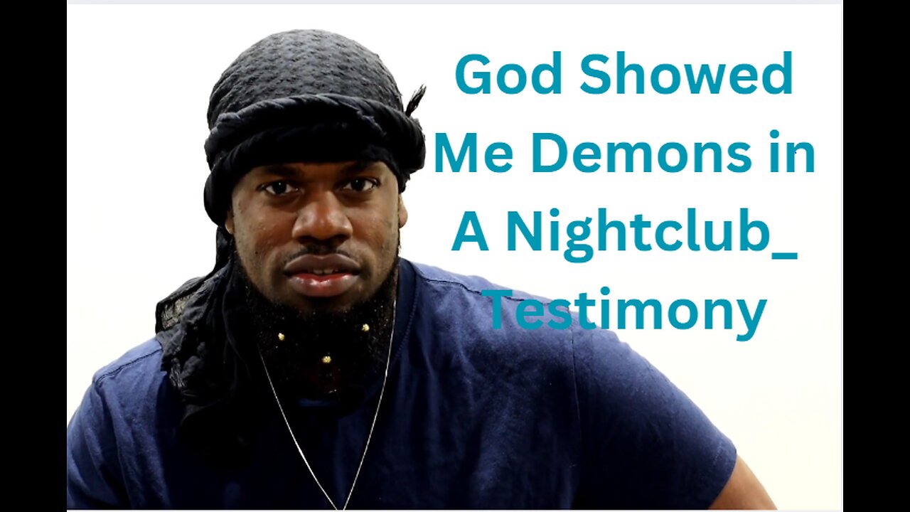 God Showed Me Demons in A Nightclub_ Testimony