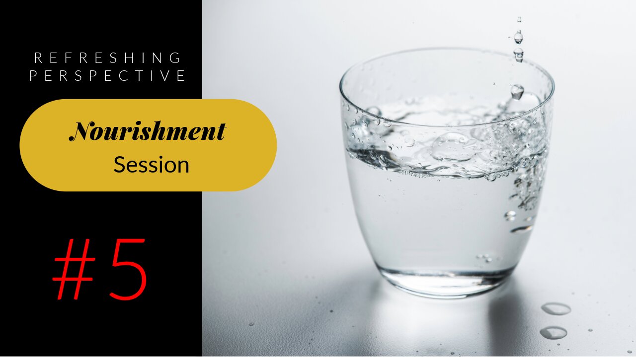 The Nourishment Session #5