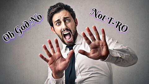 The T-RO Effect (CAUTION) This could happen to you...