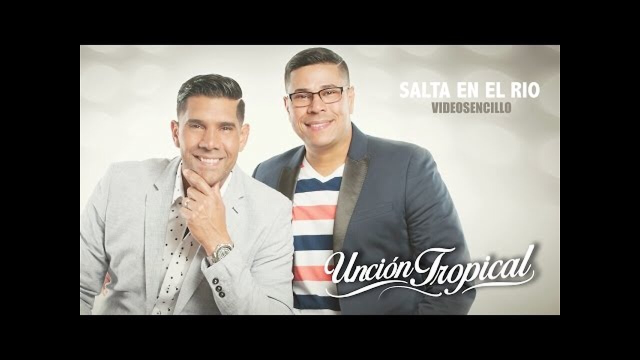Unción Tropical - Salta en el Río - Album Completo.