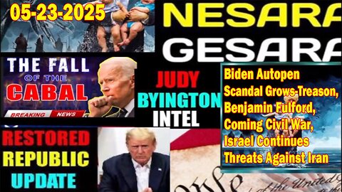Judy Byington. Restored Republic via a GCR ~ Situation Update May 23 ~ Biden Autopen Scandal Grows-Treason - Benjamin Fulford